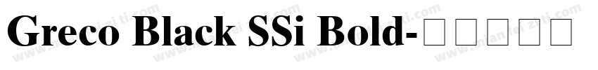 Greco Black SSi Bold字体转换